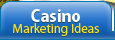 Casino & Racetrack Marketing Promotion Ideas
